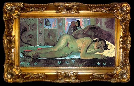 framed  Paul Gauguin Nevermore, O Tahiti, ta009-2